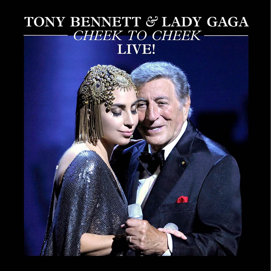 Tony Bennett & Lady Gaga - Cheek To Cheek Live! (B0036295-01)