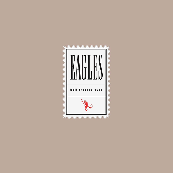Eagles - Hell Freezes Over [25th Anniversary Edition] (00602577189852)