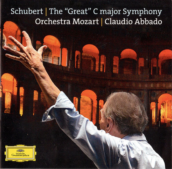 Claudio Abbado / Orchestra Mozart - Schubert: The "Great" C major Symphony (479 5087)