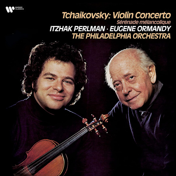 Itzhak Perlman, Eugene Ormandy, The Philadelphia Orchestra - Tchaikovsky: Violin Concerto / Serenade Melancolique (0190296158803)