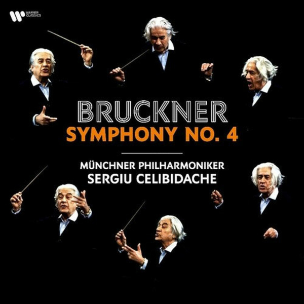 Sergiu Celibidache, Munchner Philharmoniker - Bruckner: Symphony No. 4 (0190296731082)