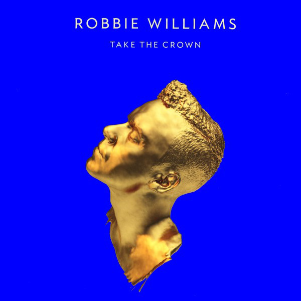 Robbie Williams - Take The Crown (3716806)