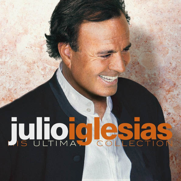 Julio Iglesias - His Ultimate Collection (196588649417)
