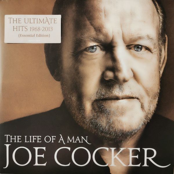 Joe Cocker - The Life Of A Man - The Ultimate Hits 1968-2013 (88985352671)