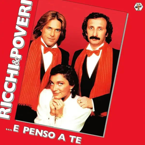 Ricchi E Poveri - E Penso A Te (0198028647519)