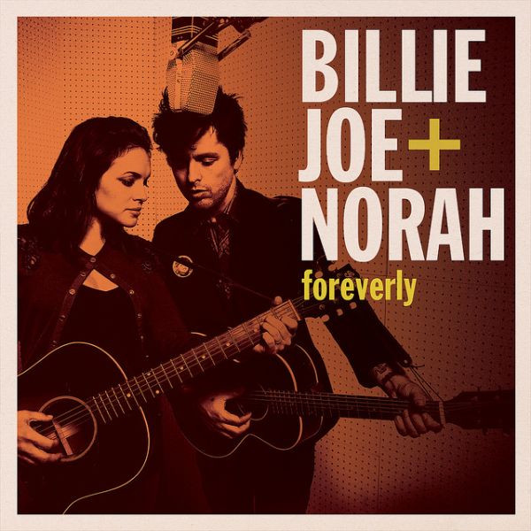 Billie Joe Armstrong + Norah Jones - Foreverly (540939-1)