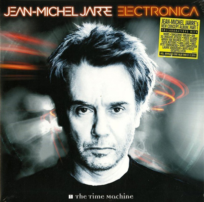 Jean-Michel Jarre - Electronica 1: The Time Machine (88843018981)