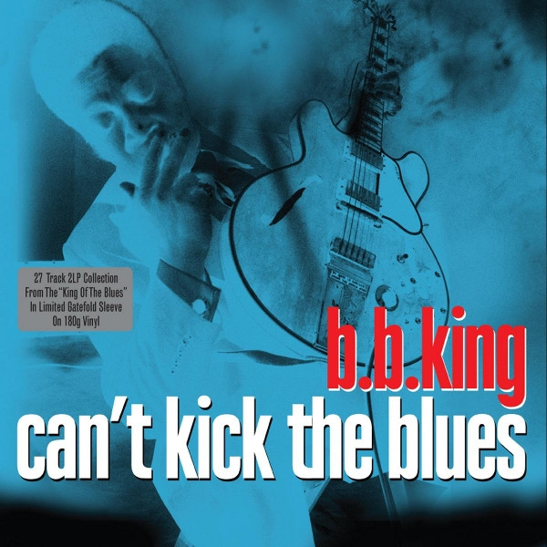 B.B. King - Can't Kick The Blues (NOT2LP132)