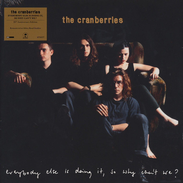 The Cranberries - Everybody Else Is Doing It, So Why Can't We? (6750577)