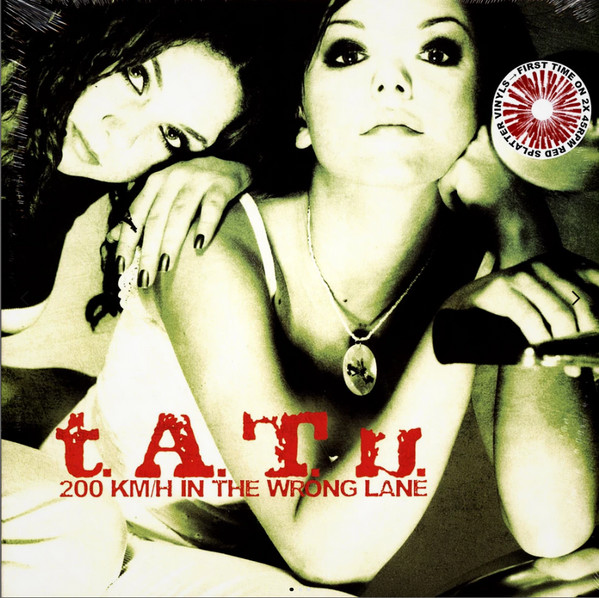 t.A.T.u. - 200 Km/H In The Wrong Lane [Red Splatter Vinyl] (00600753987353)
