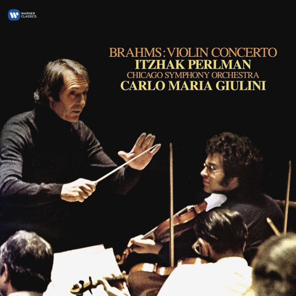Itzhak Perlman / Carlo Maria Giulini, Chicago Symphony Orchestra - Brahms: Violin Concerto (0190295801700)