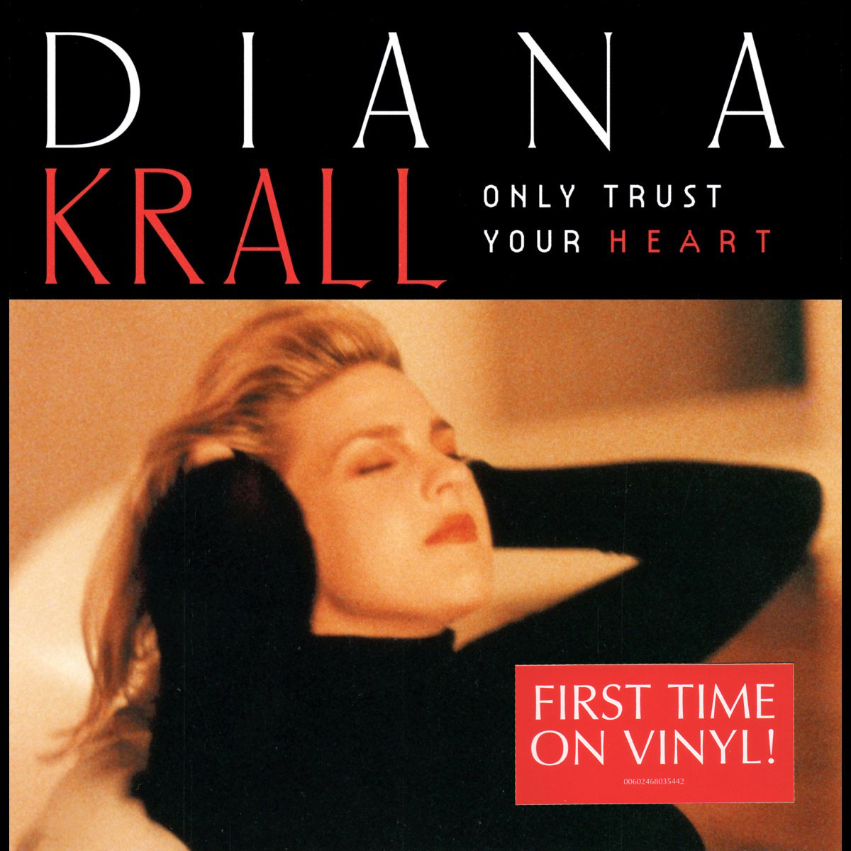 Diana Krall - Only Trust Your Heart (602468035442)