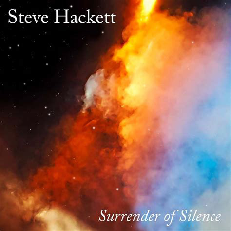 Steve Hackett - Surrender Of Silence (19439875081)