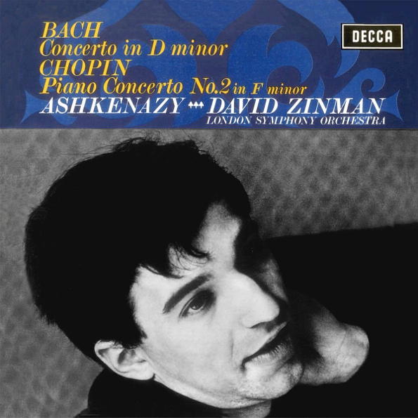 Ashkenazy, Zinman - Bach, Chopin: Concerto In D Minor / Piano Concerto No. 2 In F Minor (483 2252)