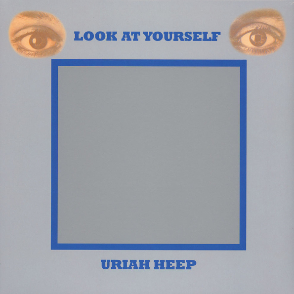 Uriah Heep - Look At Yourself [50th Anniversary Edition] [Clear Vinyl] (BMGRM086CLP)