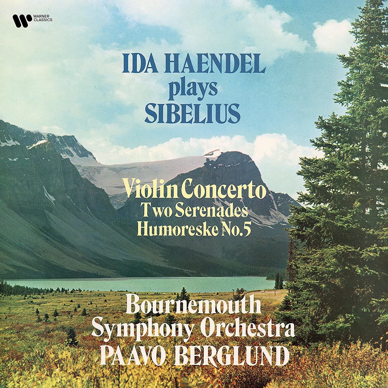 Ida Haendel, Paavo Berglund, Bournemouth Orchestra - Jean Sibelius: Violin Concerto, 2 Serenedes, Humoreske No. 5 (0190296733819)