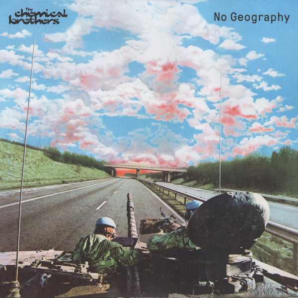 The Chemical Brothers - No Geography (0602577286919)