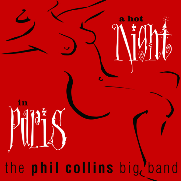 The Phil Collins Big Band - A Hot Night In Paris (603497854219)