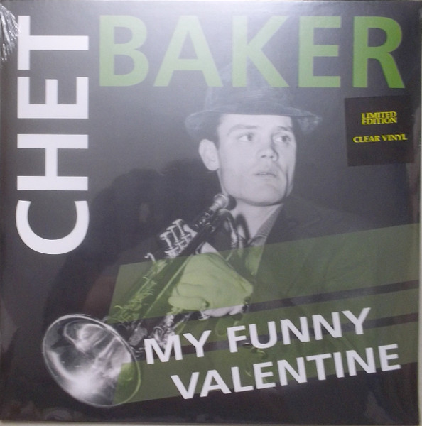 Chet Baker - My Funny Valentine [Clear Vinyl] (VNL 12205 LP)