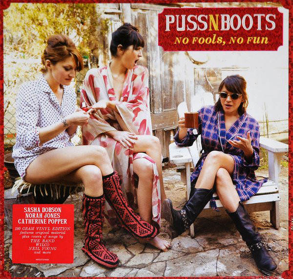 Puss N Boots - No Fools, No Fun (0602537836086)