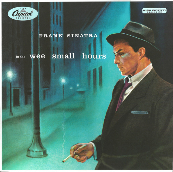 Frank Sinatra - In The Wee Small Hours (W 581)