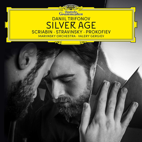 Daniil Trifonov, Orchestra Of The Mariinsky Theatre, Valery Gergiev - Scriabin, Stravinsky, Prokofiev: Silver Age (483 5361)