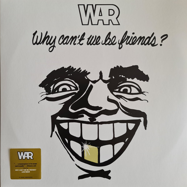 War - Why Can't We Be Friends? (603497844944)