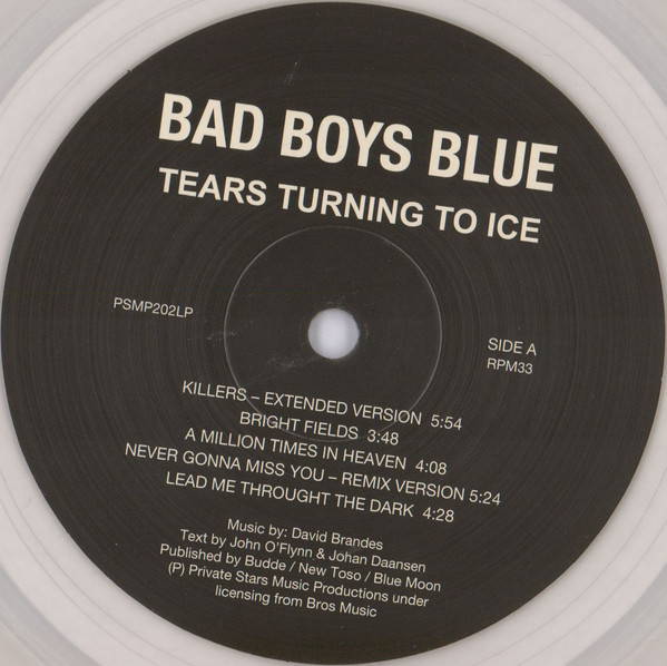 Bad Boys Blue - Tears Turning To Ice [Milky-Clear Vinyl] (PSMP202LP)