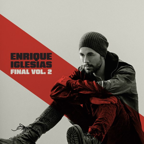 Enrique Iglesias - FINAL (Vol.2) (19658871291)