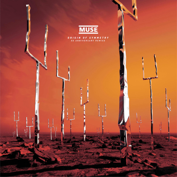 Muse - Origin Of Symmetry: XX Anniversary RemiXX [20th Anniversary Edition] (0190295024314)