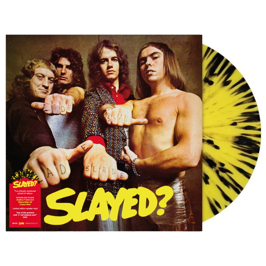 Slade - Slayed? [Yellow and Black Splatter Vinyl] (BMGCAT501LP)