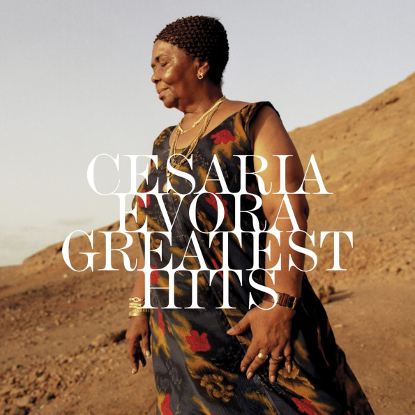 Cesaria Evora - Greatest Hits (88875076781)
