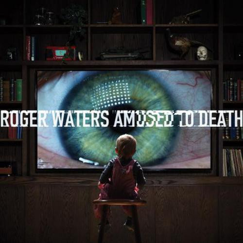 Roger Waters - Amused To Death (AAPP 468761)