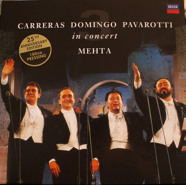 The Three Tenors - Carreras, Domingo, Pavarotti In Concert. 25th Anniversary (478 8603)