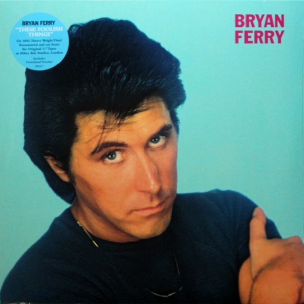Bryan Ferry - These Foolish Things (BFLP1)